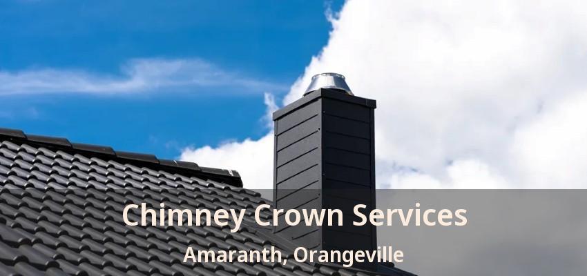 Chimney Crown Services Amaranth, Orangeville - ON