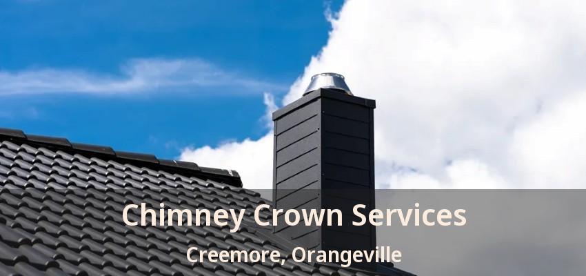 Chimney Crown Services Creemore, Orangeville - ON