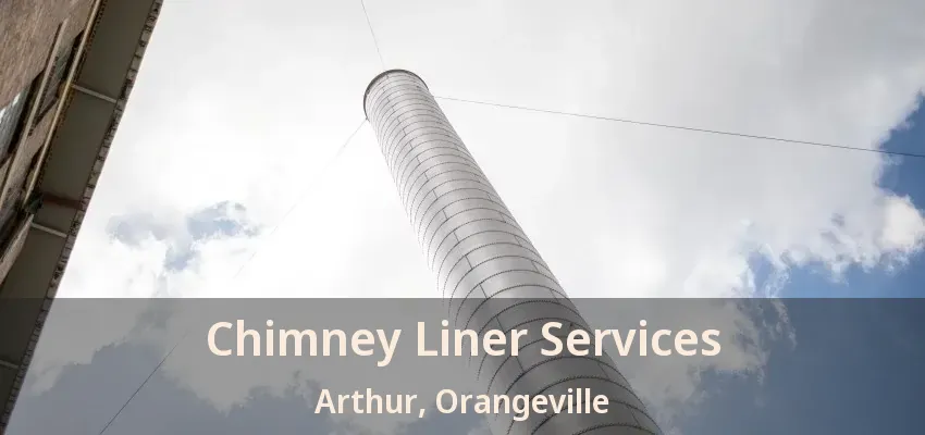 Chimney Liner Services Arthur, Orangeville - ON