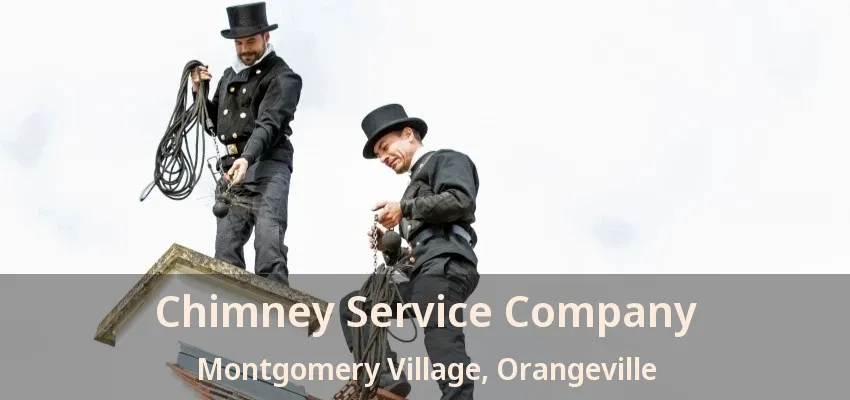 Chimney Service Company Montgomery Village, Orangeville - ON