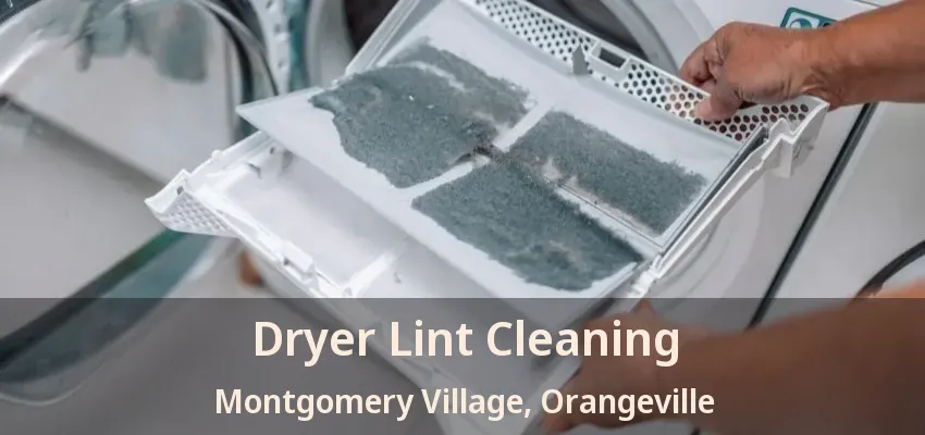 Dryer Lint Cleaning Montgomery Village, Orangeville - ON