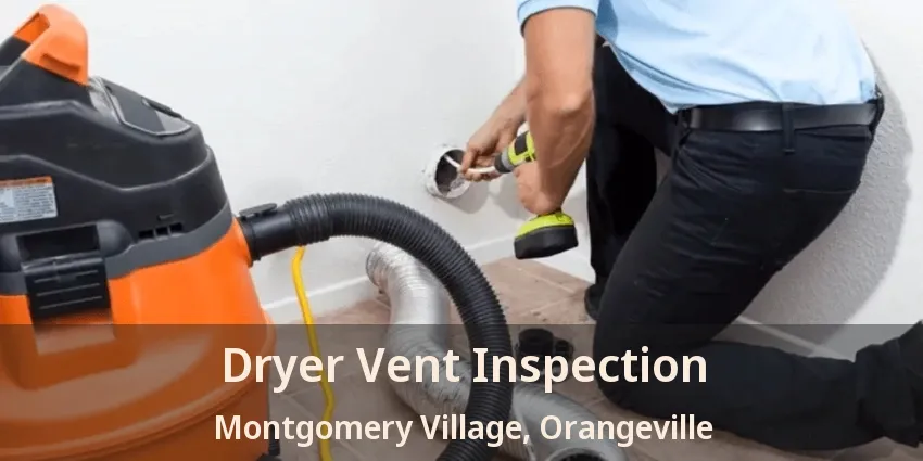 Dryer Vent Inspection Montgomery Village, Orangeville - ON