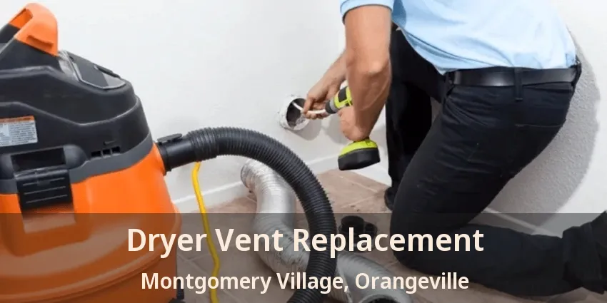 Dryer Vent Replacement Montgomery Village, Orangeville - ON