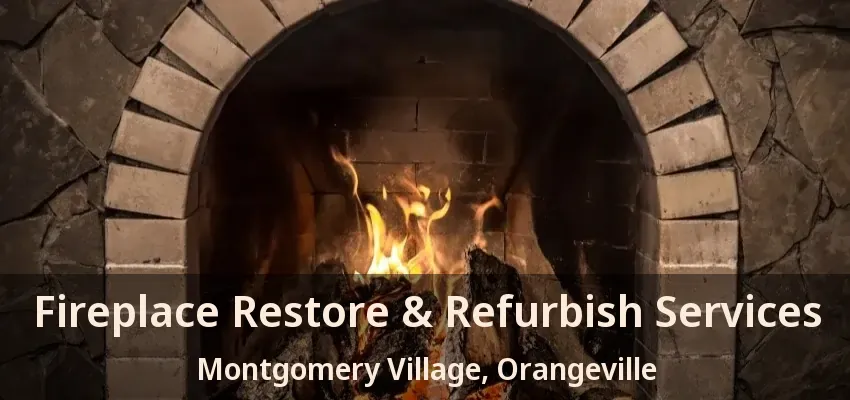 Fireplace Restore & Refurbish Services Montgomery Village, Orangeville - ON