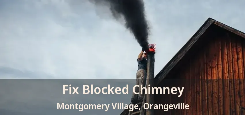 Fix Blocked Chimney Montgomery Village, Orangeville - ON