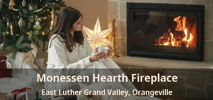 Monessen Hearth Fireplace East Luther Grand Valley, Orangeville - ON