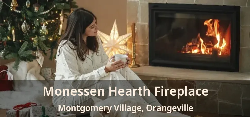 Monessen Hearth Fireplace Montgomery Village, Orangeville - ON