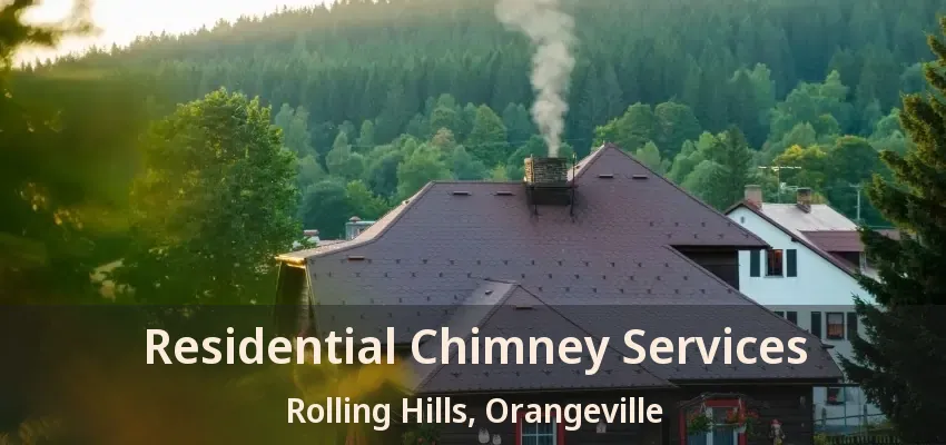 Residential Chimney Services Rolling Hills, Orangeville - ON