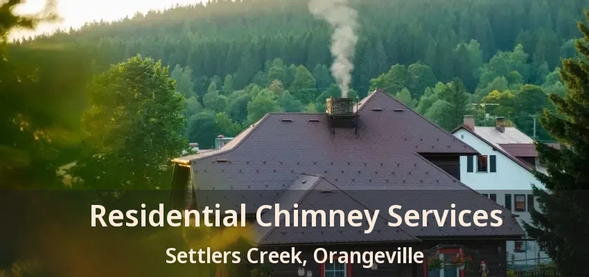Residential Chimney Services Settlers Creek, Orangeville - ON